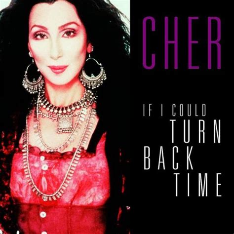 if i could turn back time übersetzung|Cher – If I Could Turn Back Time Übersetzung .